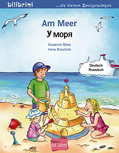 Am Meer: Kinderbuch Deutsch-Russisch